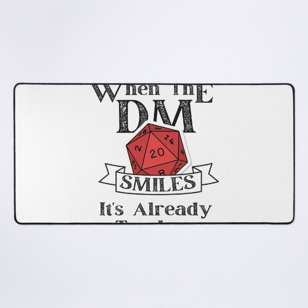 Item preview, DND When The Dungeon Master Smiles it is Already too Late designed and sold by wanasak.