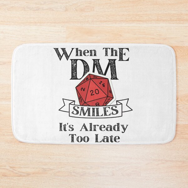 Item preview, DND When The Dungeon Master Smiles it is Already too Late designed and sold by wanasak.
