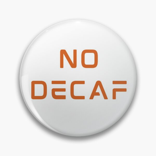 Item preview, No Decaf designed and sold by VLamb.