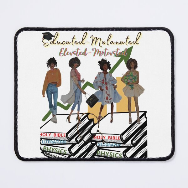 Item preview, EDUCATED MELANATED LADIES designed and sold by FNMDRYP.