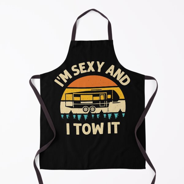 Item preview, Im Sexy And I Tow It Camper RV designed and sold by RenCustomCrews.