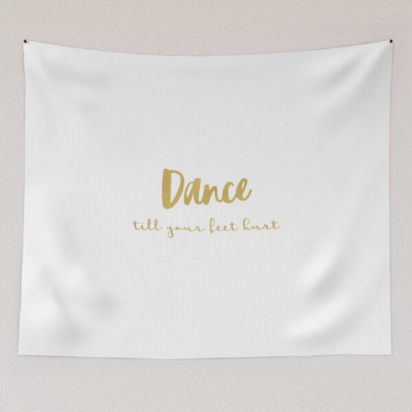 Item preview, Dance 'till Your Feet Hurt (Gold) designed and sold by RACHEL Tenney.