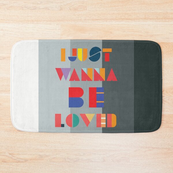 Item preview, I Just Wanna Be Loved with Geometric Style designed and sold by FridPix.