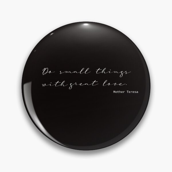 Item preview, Do Small Things With Great Love. Mother Teresa designed and sold by Lyngianni.