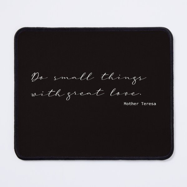 Item preview, Do Small Things With Great Love. Mother Teresa designed and sold by Lyngianni.