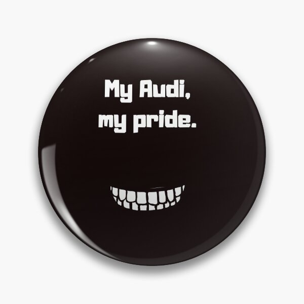 Item preview, My Audi My Pride - For Audi Lovers designed and sold by Daddy0123.