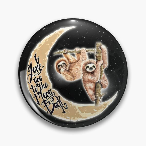 Item preview, Love Sloth To The Moon designed and sold by AletacStore.