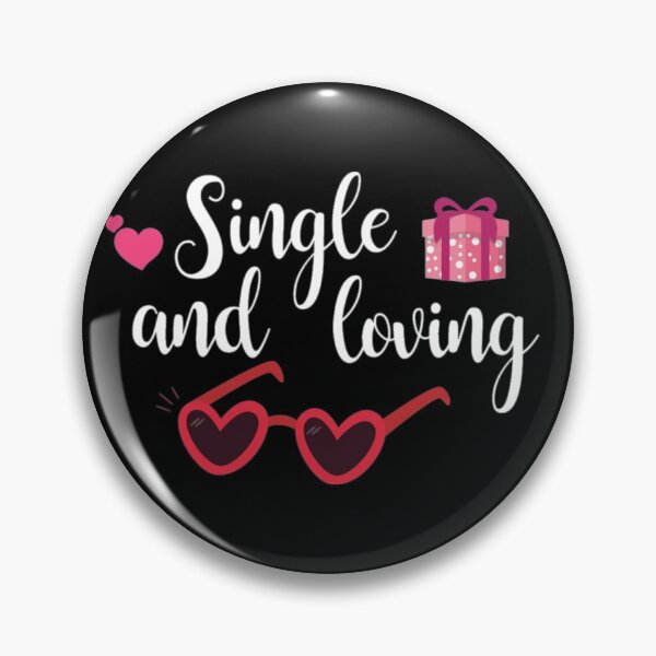 Item preview, Single and loving it designed and sold by pnkpopcorn.