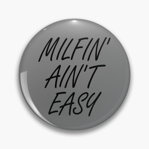Item preview, Milfin' Aint Easy Hot Mom MILF Women's Milfin' Ain't Easy Gear designed and sold by DynamicDesign.