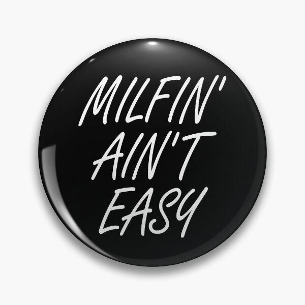 Item preview, Milfin' Aint Easy Hot Mom MILF Women's Milfin' Ain't Easy Gear designed and sold by DynamicDesign.