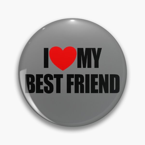 Item preview, I Love My Best Friend Heart Friends I Love My Best Friend Gear designed and sold by DynamicDesign.