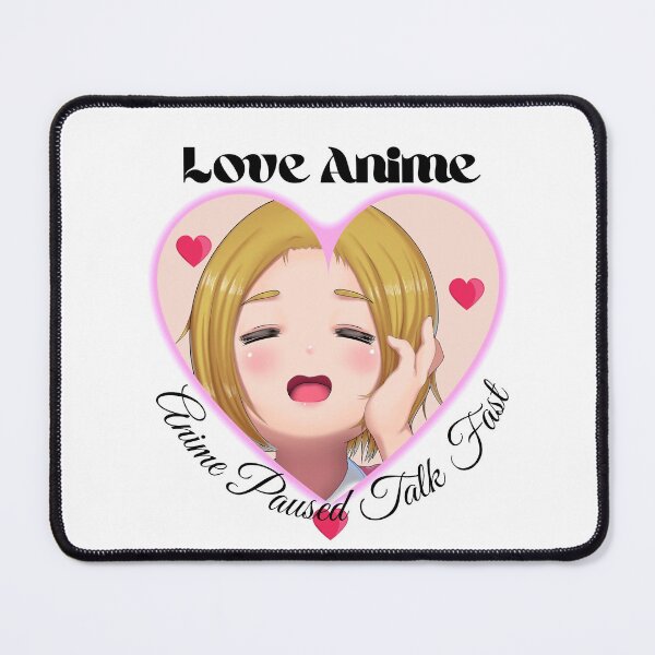 Item preview, Anime Paused Talk Fast designed and sold by U.K. INTERNATIONAL Degain.