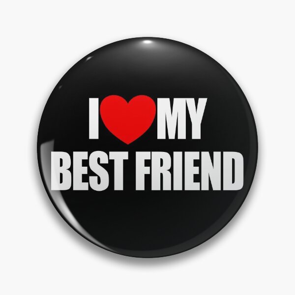 Item preview, I Love My Best Friend Heart Friends I Love My Best Friend Gear designed and sold by DynamicDesign.