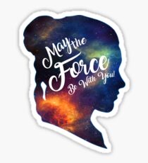 May the Force be With You - Carrie Fisher -Princess Leia Tribute Shirt Sticker