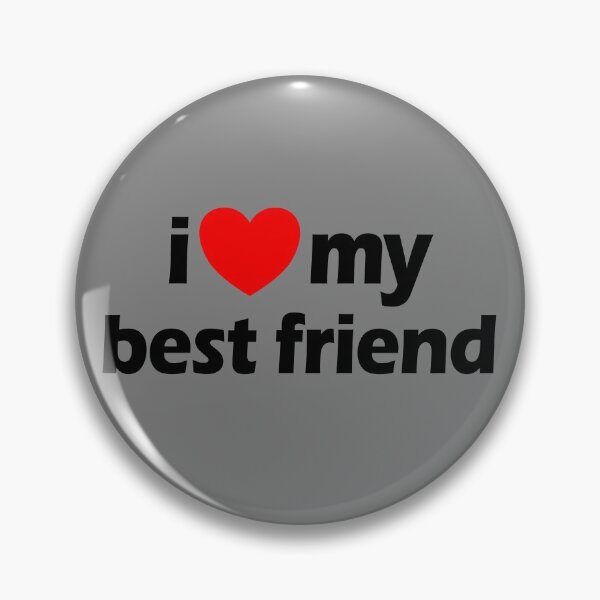 Item preview, I Love My Best Friend Heart Friends I Love My Best Friend Gear designed and sold by DynamicDesign.