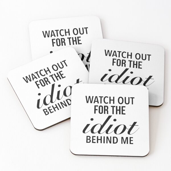 Item preview, Watch out for the idiot behind me - Bikers against dumb driver designed and sold by Delandor.