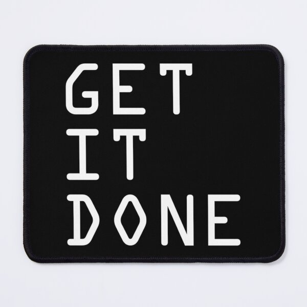 Item preview, GET IT DONE   designed and sold by TMFApparelU.