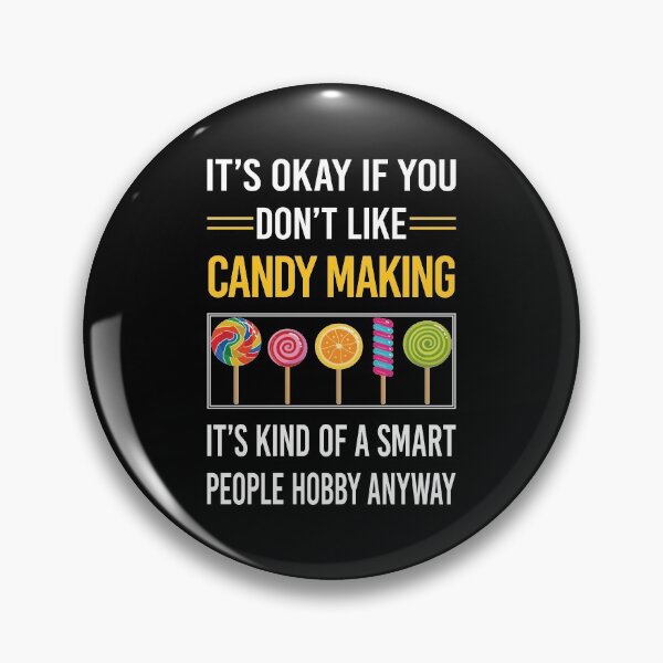Item preview, Funny Smart People Candy Making Maker Candymaking designed and sold by fatherbarliman.