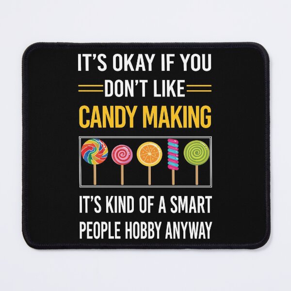 Item preview, Funny Smart People Candy Making Maker Candymaking designed and sold by fatherbarliman.