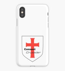 Consent Crusader iPhone Case