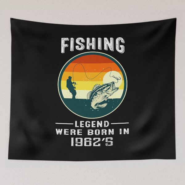 Item preview, Fishing Legends Were Born In The 1962's designed and sold by richardmatthew.