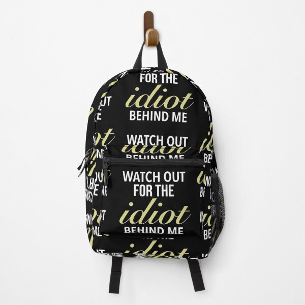 Item preview, Watch out for the idiot behind me - Funny Bikers Quotes designed and sold by Delandor.