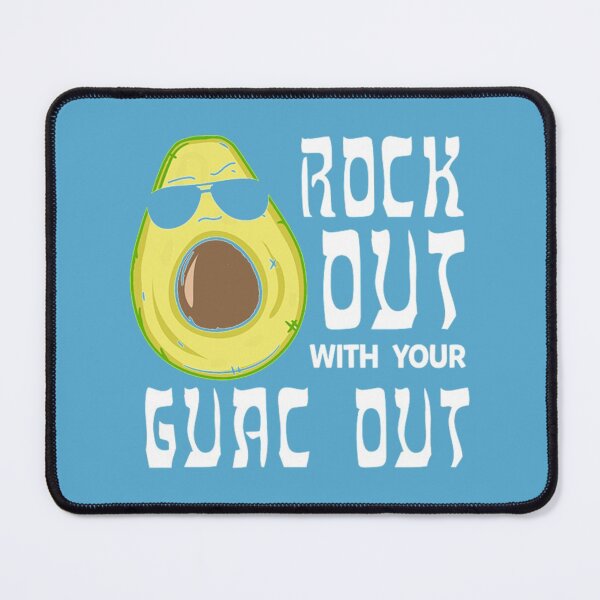 Item preview, rock it out with your guac out guacamole avocado dip spread mexico salad mexican cuisine designed and sold by PIXELFACTION.