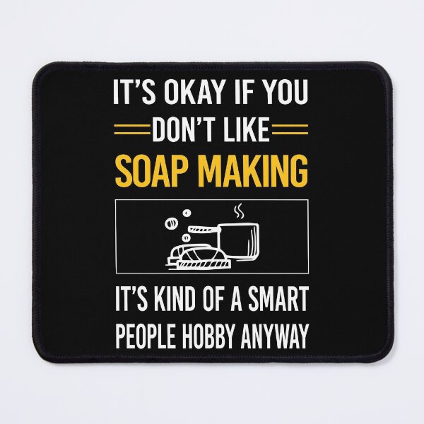 Item preview, Funny Smart People Soap Making Soapmaking designed and sold by RandalDavis.