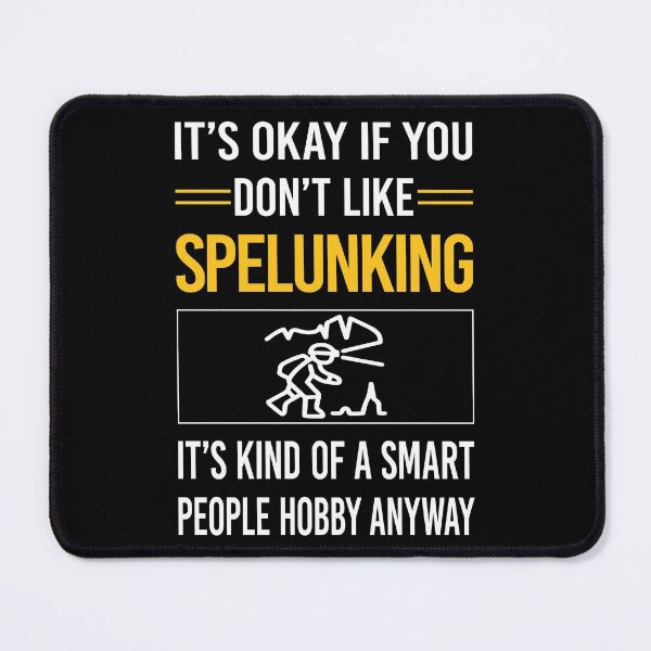 Item preview, Funny Smart People Spelunking Spelunker Speleology designed and sold by RandalDavis.