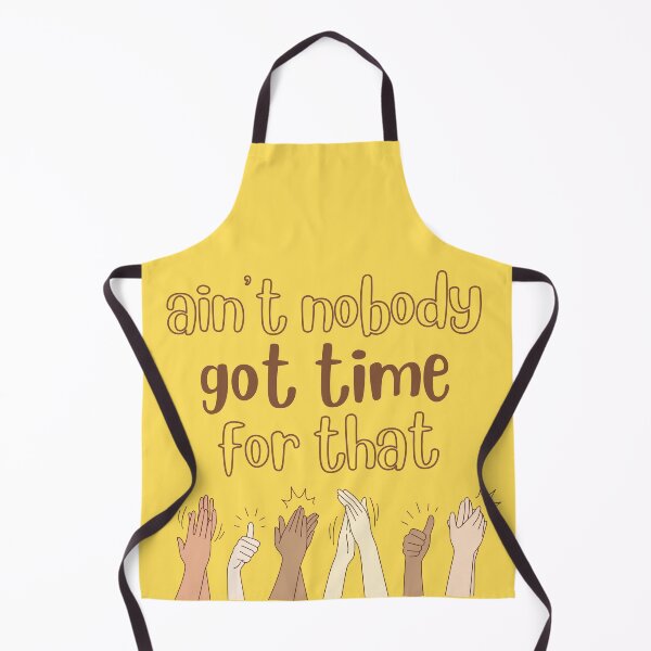 Item preview, ain't nobody got no time for that designed and sold by Hoetoons.