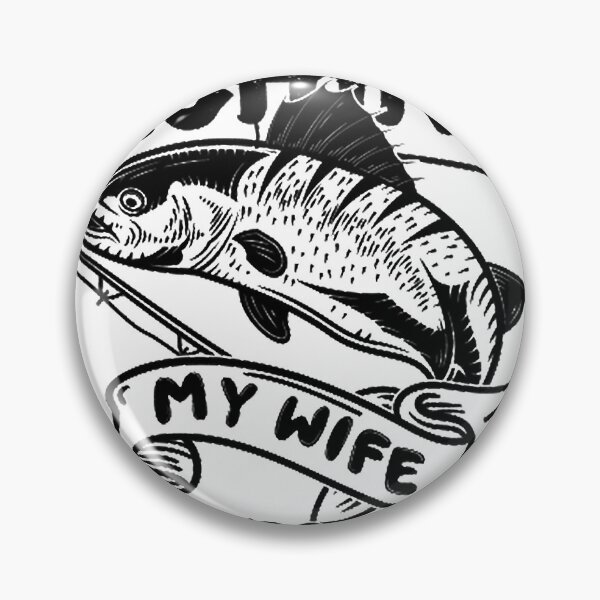 Item preview, After all These Years of Fishing My Wife Is Still My Best Catch, Fishing Fisherman Wife Quote  designed and sold by AlimZe100.