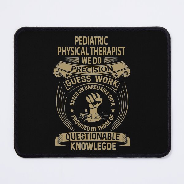 Item preview, Pediatric Physical Therapist T Shirt - We Do Precision Job Gift Item Tee designed and sold by smueller39.