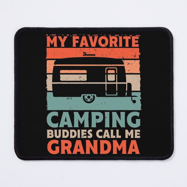 Item preview, My Favorite Camping Buddies Call Me Grandma Fathers Day designed and sold by RidgetopShop.