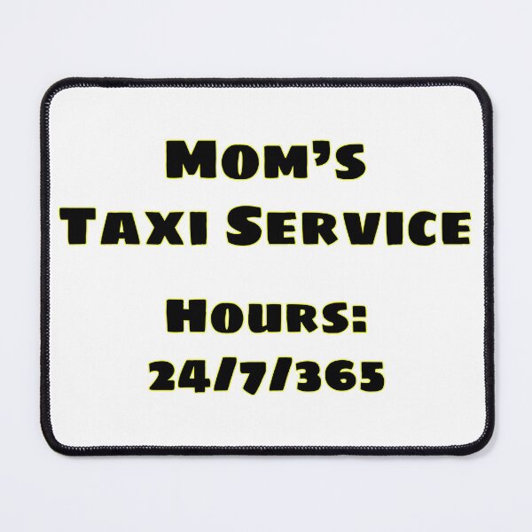 Item preview, Mom's Taxi designed and sold by blakcirclegirl.