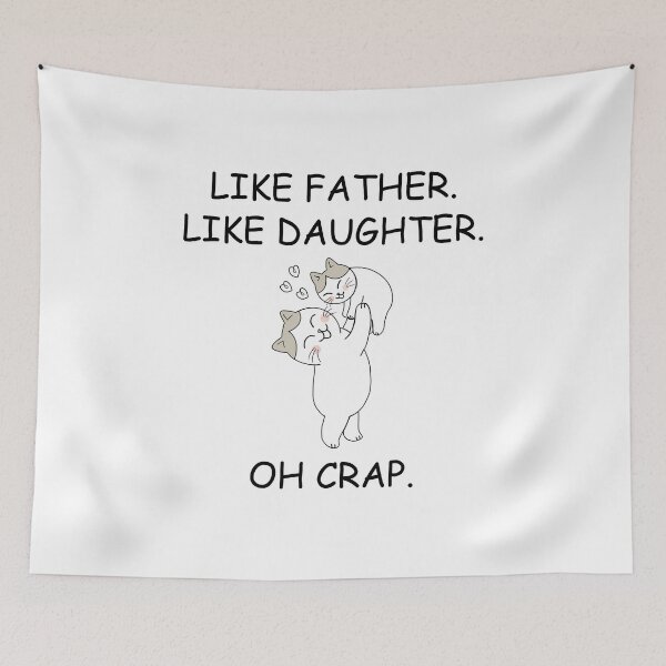 Item preview, Como padre como hija oh mierda gato gracioso de la hija del padre designed and sold by Barrieuboutique.