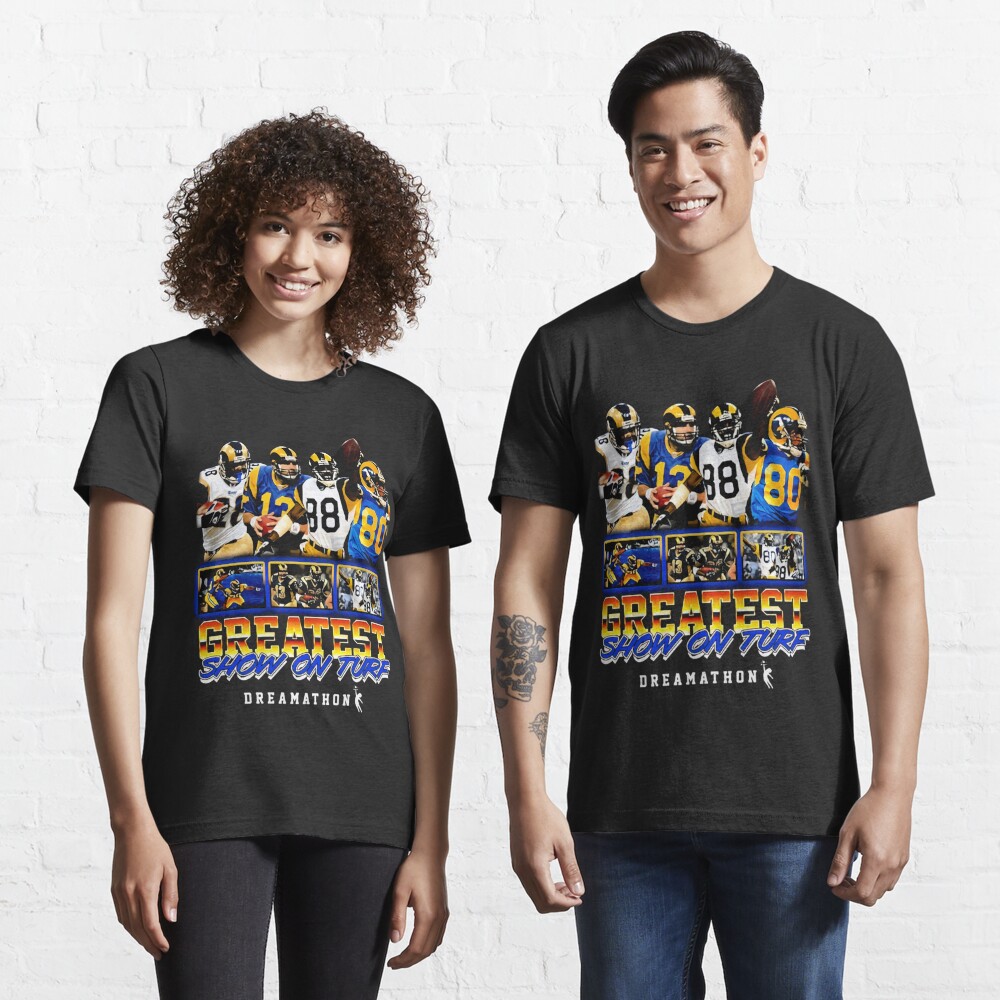 Greatest Show On Turf Dreamathon Los Angeles Rams T-Shirt - REVER