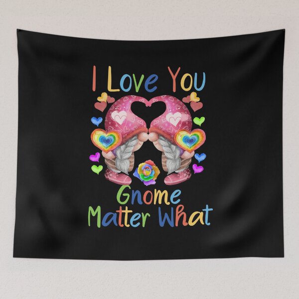 Item preview, I Love You Gnome Matter What  designed and sold by Wheeler-Styl3.