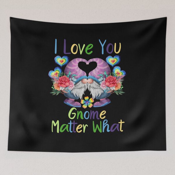 Item preview, I Love You Gnome Matter What  designed and sold by Wheeler-Styl3.