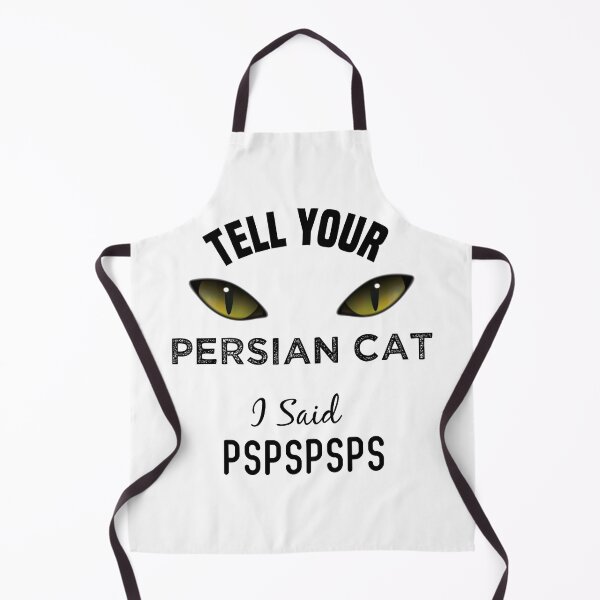Item preview,  Tell Your Persian Cat I Said Pspspsps Funny Cat's Eye designed and sold by medbdj.