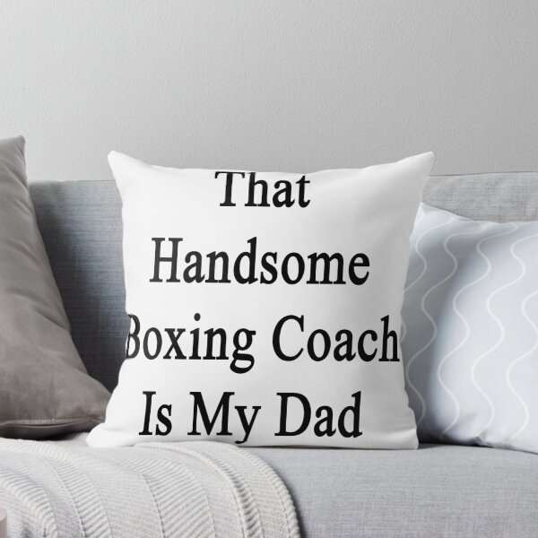 Item preview, That Handsome Boxing Coach Is My Dad  designed and sold by supernova23.