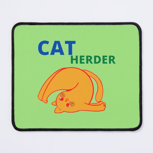 Item preview, cat herder designed and sold by imtiyaz9661.