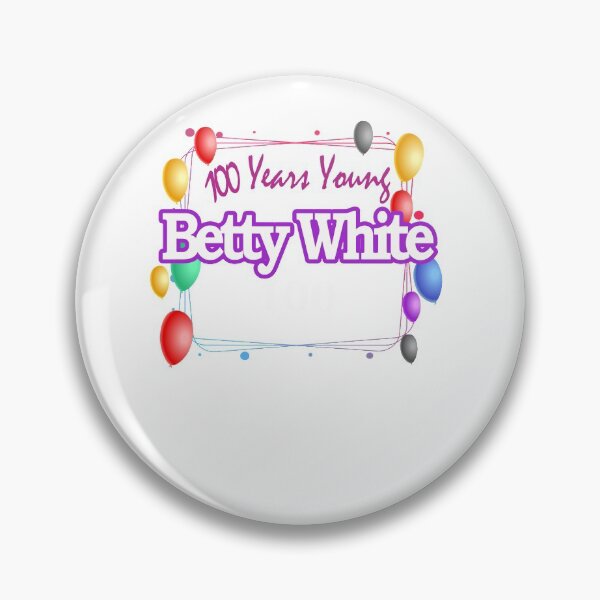 Item preview, Betty White 100 Years Young desing designed and sold by WilliamFredric1.