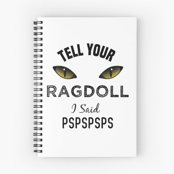 Item preview, Tell Your Ragdoll I Said Pspspsps Funny Cat's Eye designed and sold by medbdj.