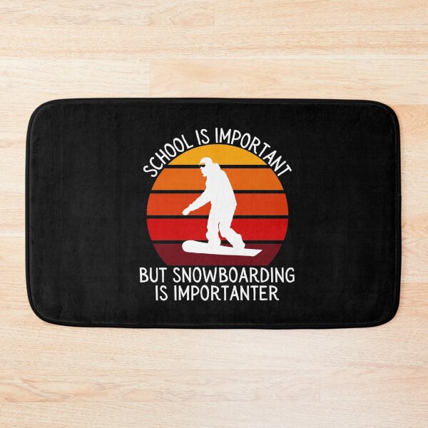 Item preview, School is Important but Snowboarding is Importanter designed and sold by Oceanarium.