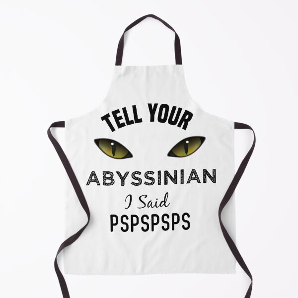Item preview, Tell Your Abyssinian Cat I Said Pspspsps Funny Cat's Eye designed and sold by medbdj.