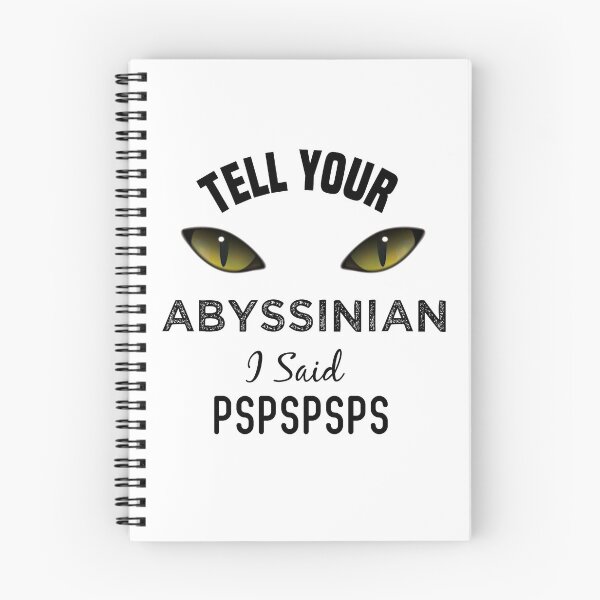 Item preview, Tell Your Abyssinian Cat I Said Pspspsps Funny Cat's Eye designed and sold by medbdj.