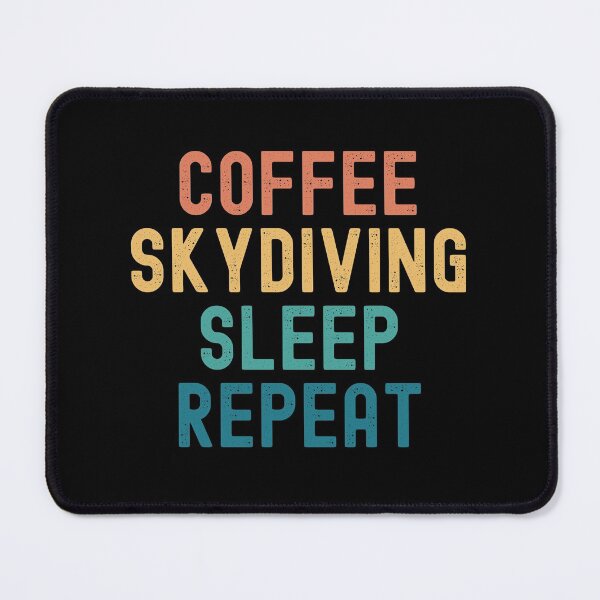 Item preview, Coffee Skydiving Sleep Repeat - Funny Skydiving & Coffee Gift designed and sold by kindxinn.