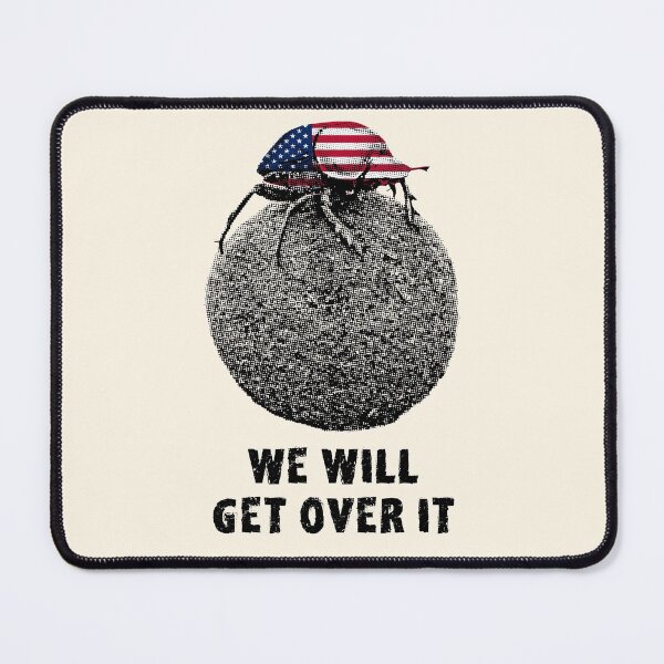 Item preview, Dung Beetle "We will get over it" American Motivational designed and sold by Scotch Macaskill.