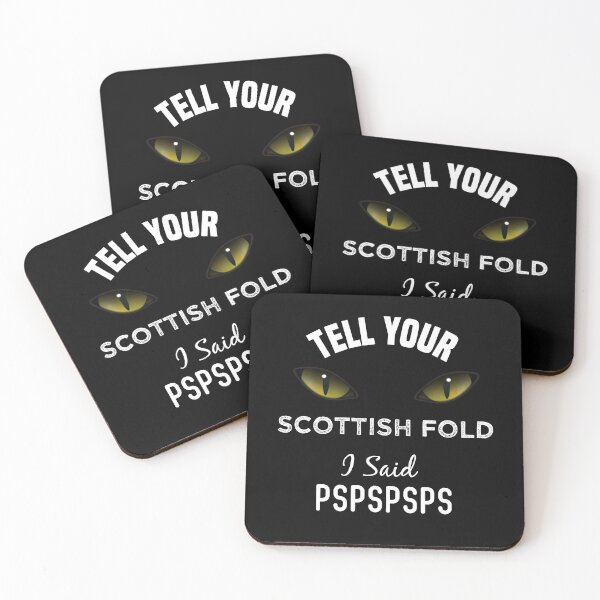 Item preview, Tell Your Scottish Fold I Said Pspspsps Funny Cat's Eye designed and sold by medbdj.