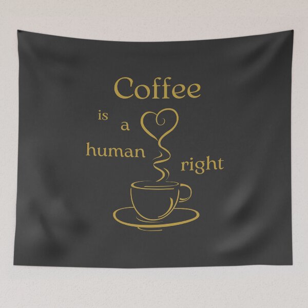 Item preview, Coffee is a human right  designed and sold by trendingatees.